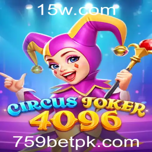 Explorando o Universo de CircusJoker4096 e 759bet