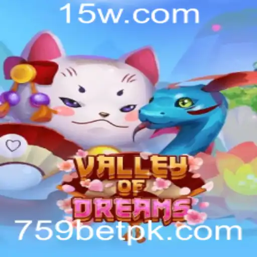 Descubra o Fascinante Mundo de ValleyofDreams com 759bet